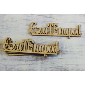   Natúr fa - "Ez a TE napod" felirat 10,5cm 5db/csomag