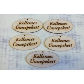   Natúr fa - "Kellemes Ünnepeket!" gravírozott ovál tábla 4x8cm 5db/csomag