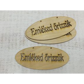   Natúr fa - "Emléked őrizzük" ovál áttört tábla 14x6cm 3db/csomag
