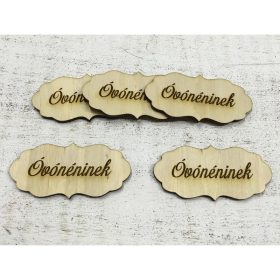   Natúr fa - "Óvónéninek" fodros tábla 5db/csomag