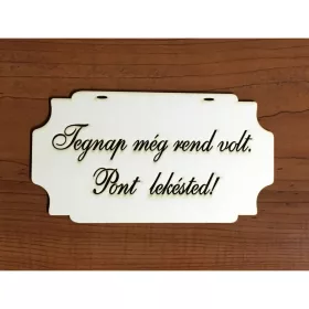 Tábla "Tegnap még..."