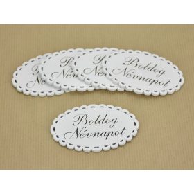   Fa - "Boldog Névnapot" csipkés ovál tábla fehér 5x8cm 5db/csomag