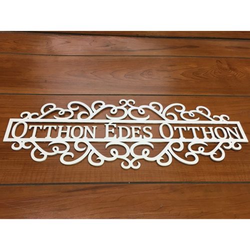 Fa - "Otthon Édes Otthon" tábla fehér 50cm