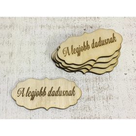   Natúr fa -"A legjobb dadusnak" fodros tábla 5db/csomag