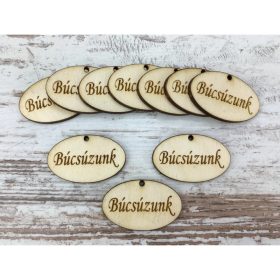   Natúr fa - "Búcsúzunk" ovál tábla 2,5x4cm 10db/csomag