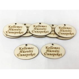   Natúr fa - "Kellemes Húsvéti Ünnepeket" ovál tábla 2,5x4cm 10db/csomag