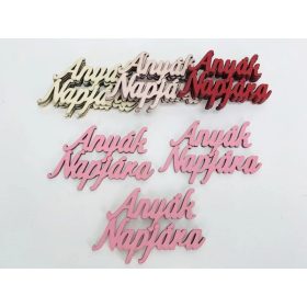   Fa felirat - "Anyák Napjára" felirat 4,5x8,3cm 3db/csomag - Málna