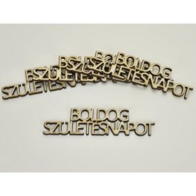   Natúr fa - " BOLDOG SZÜLETÉSNAPOT " felirat 2,4x9cm 5db/csomag
