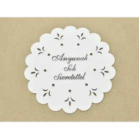   Díszes "Anyunak sok szeretettel" tábla koszorúra fehér 18cm