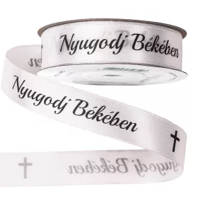   "Nyugodj Békében" feliratos szatén gyász szalag 20mm x 20m - Fehér
