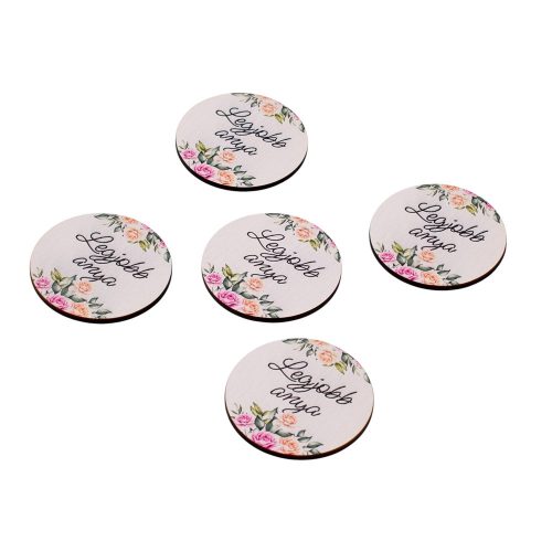 5db. "Legjobb anya" feliratos dekor tábla 5cm