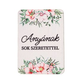   4db. "Anyának sok szeretettel" feliratos dekor fa tábla 7 x 5cm