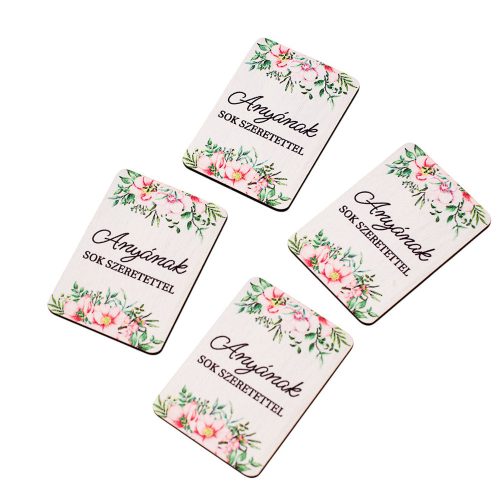 4db. "Anyának sok szeretettel" feliratos dekor fa tábla 7 x 5cm