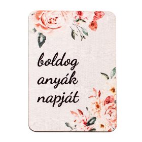   4db. "boldog anyák napját" feliratos dekor tábla 7 x 5cm