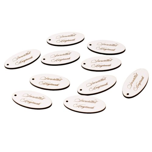 10db. "Szeretettel Anyának" feliratos ovális tábla 5 x 2.5cm - Fehér